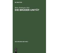 Die Brüder-Unität (Copertina rigida) Die Kirchen Der Welt
