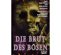 Die Brut des Bösen