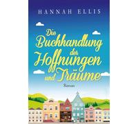 Die Buchhandlung der Hoffnungen und Träume