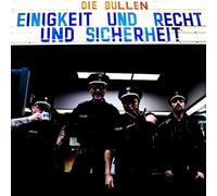 Die Bullen Einigkeit Und Recht Und Sicherheit (CD)