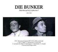 Die Bunker - PEUT-ETRE QU'IL N'Y A..