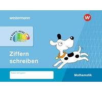 DIE BUNTE REIHE - Mathematik. Ziffern schreiben