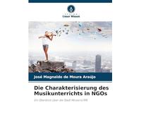 Die Charakterisierung des Musikunterrichts in NGOs: Ein Überblick über die Stadt Mossoró/RN