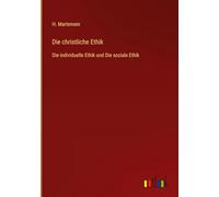 Die christliche Ethik: Die individuelle Ethik und Die soziale Ethik