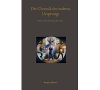 Die Chronik des wahren Ursprungs: Band 2: Das Erwachen der Leere: 1-2