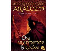 Die Chroniken von Araluen 02. Die brennende Brücke