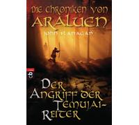 Die Chroniken von Araluen 04. Der Angriff der Temujai-Reiter: 22065