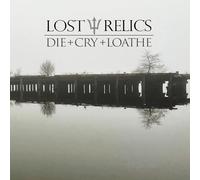 Die + Cry + Loathe – Lost Relics – Vinile LP 12" EP – Membran