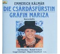 Die Csardasfürstin / Gräfin Mariza