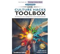 Die Culture Hacks Toolbox: 50 Tools für eine erfolgreiche Unternehmenskultur