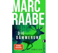 Die Dämmerung: Thriller | Das Thriller-Highlight von Bestsellerautor Marc Raabe!: 2