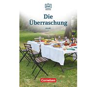 Die DaF-Bibliothek A2-B1 - Die Überraschung: Geschichten aus dem Alltag der Familie Schall. Lektüre. Mit Audios online
