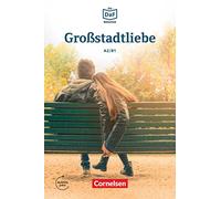 Die DaF-Bibliothek A2-B1 - Großstadtliebe: Geschichten aus dem Alltag der Familie Schall. Lektüre. Mit Audios online