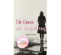 Die Dame der Veränderung
