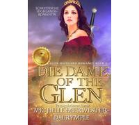 Die Dame of the Glen: Schottische Highlands-Romantik