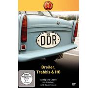 Die DDR - Broiler, Trabbis & HO