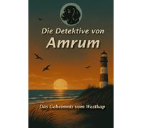 Die Detektive von Amrum: Das Geheimnis vom Westkap