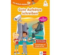 Die Deutsch-Helden: Gute Aufsätze schreiben 4. Klasse: Deutsch in der Grundschule