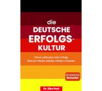 Die Deutsche Erfolgskultur: Wie kulturelle Werte den Erfolg des Einzelnen und einer ganzen Nation formen