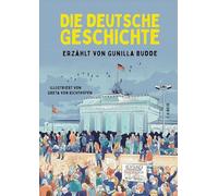 Die deutsche Geschichte: | Der neue All-Ager zur Deutschen Geschichte