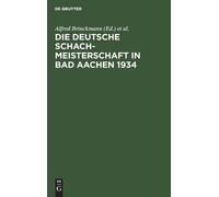 Die Deutsche Schachmeisterschaft in Bad Aachen 1934 (Copertina rigida)