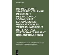Die Deutsche Staatsrechtslehre in Der Zeit Des Nationalsozial (Copertina rigida)