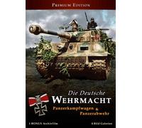 Die Deutsche Wehrmacht - Panzerkampfwagen & Panzerabwehr