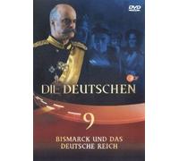Die Deutschen 09. Bismarck und das Deutsche Reich [Edizione: Germania]
