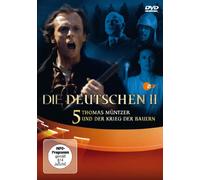 Die Deutschen II 5 - Thomas Müntzer und der Bauernkrieg