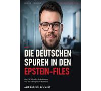 Die deutschen Spuren in den Epstein-Files: Der Fall Michele, die Rekrutierer und das Schweigen der Behörden