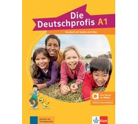 Die Deutschprofis A1 - Hybride Ausgabe allango. Kursbuch mit Audios und Clips inklusive Lizenzschlüssel allango (24 Monate): Kursbuch mit Audios und Clips inklusive Lizenzschlüssel allango (24 Monate)