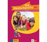 Die Deutschprofis A1. Übungsbuch: Ubungsbuch A1