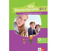 Die Deutschprofis B1.1 - Hybride Ausgabe allango. Kurs- und Übungsbuch mit Audios und Clips inklusive Lizenzschlüssel allango (24 Monate): Kurs- und ... inklusive Lizenzschlüssel allango (24 Monate)