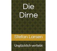Die Dirne: Unglücklich verliebt