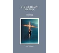 Die Disziplin-Matrix: Selbstdisziplin erreichen mit KI