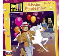 Die Drei !!! - 037/Mission Pferdeshow