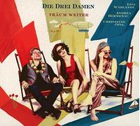 Die Drei Damen - Traum Weiter