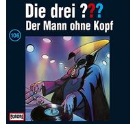 Die drei ??? Drei Fragezeichen - Folge 106: Der Mann ohne Kopf (CD)