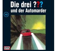 Die drei ??? Die drei Fragezeichen - Folge 40: und der Automarder (CD)