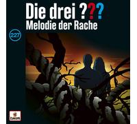 Die drei ??? Folge 227: Melodie der Rache (CD)