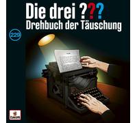 Die drei ??? 229: Drehbuch der Täuschung (Fragezeichen)