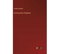 Die drei großen Phopheten