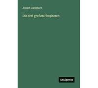 Die drei großen Phopheten