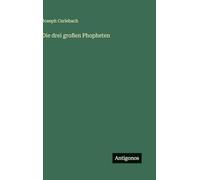 Die drei großen Phopheten