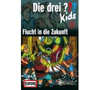 Die Drei ??? Kids - 005/Flucht in die Zukunft