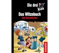 Die drei ??? Kids Das Witzebuch: Zum Schrottlachen