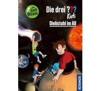 Die drei ??? Kids Diebstahl im All: Ein spannender Fall mit extra Sachwissen: 1