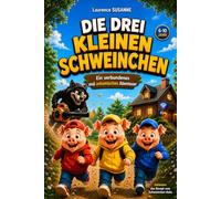 Die Drei Kleinen Schweinchen V2.0: Ein urkomisches Hightech-Abenteuer!