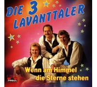 Die Drei Lavanttaler - Wenn am Himmel die Sterne Stehen