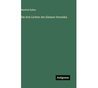 Die drei Lichter der kleinen Veronika